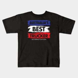 Australia's Best Trucker - According to My Son Kids T-Shirt